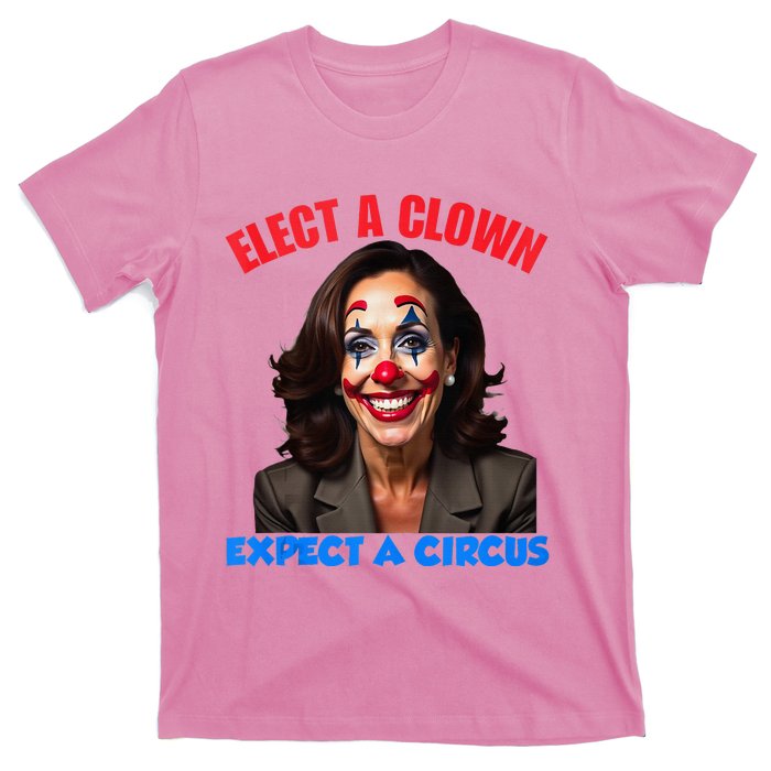 Elect A Clown Expect A Circus T-Shirt