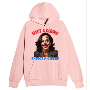 Elect A Clown Expect A Circus Urban Pullover Hoodie