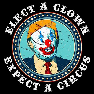 Elect A Clown Expect A Circus T Anti Trump T-Shirt