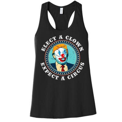 Elect A Clown Expect A Circus T Anti Trump Women's Racerback Tank