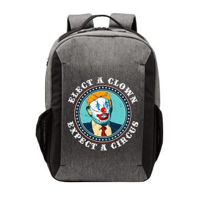 Elect A Clown Expect A Circus T Anti Trump Vector Backpack