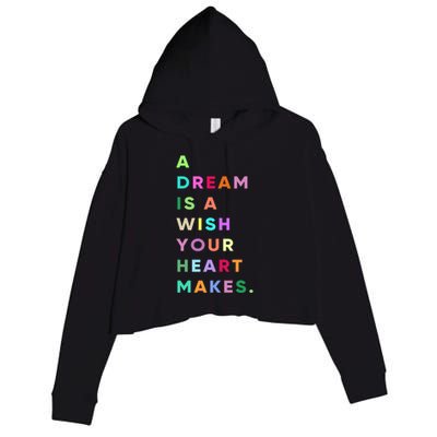 Enjoy A Dream Is A Wish Your Heart Makes Cool Quotes Graphic Gift Crop Fleece Hoodie