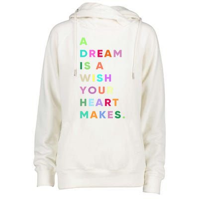 Enjoy A Dream Is A Wish Your Heart Makes Cool Quotes Graphic Gift Womens Funnel Neck Pullover Hood