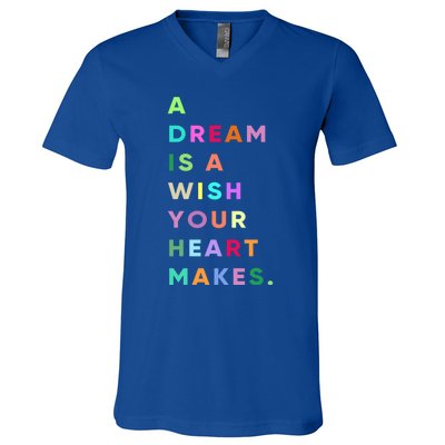 Enjoy A Dream Is A Wish Your Heart Makes Cool Quotes Graphic Gift V-Neck T-Shirt