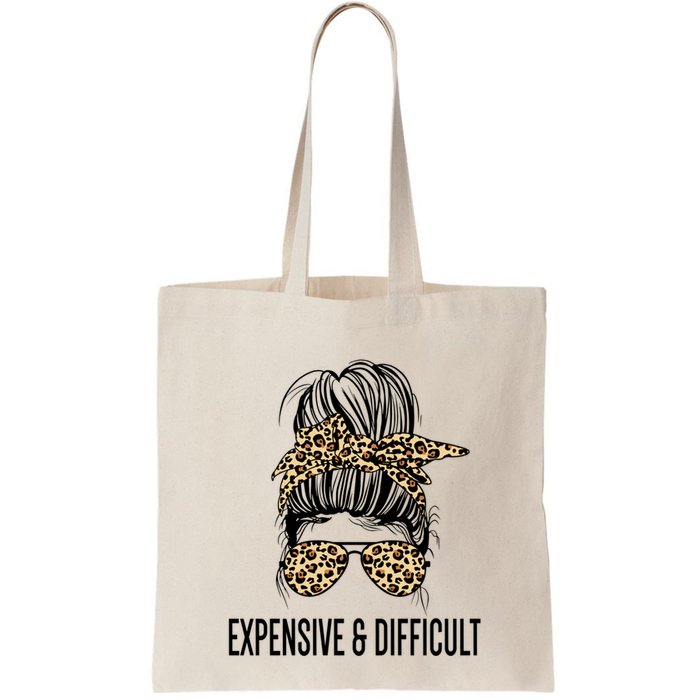 Expensive And Difficult Funny Bougie Bougee Messy Bun Cool Gift Bag
