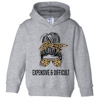 Expensive And Difficult Funny Bougie Bougee Messy Bun Cool Gift Toddler Hoodie