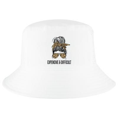 Expensive And Difficult Funny Bougie Bougee Messy Bun Cool Gift Cool Comfort Performance Bucket Hat