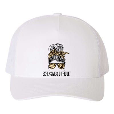 Expensive And Difficult Funny Bougie Bougee Messy Bun Cool Gift Yupoong Adult 5-Panel Trucker Hat