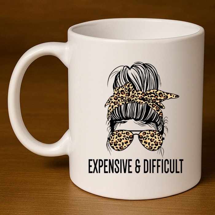Expensive And Difficult Funny Bougie Bougee Messy Bun Cool Gift 11oz C Handle Ceramic Mug