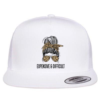 Expensive And Difficult Funny Bougie Bougee Messy Bun Cool Gift Flat Bill Trucker Hat