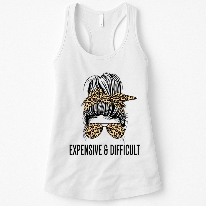 Expensive And Difficult Funny Bougie Bougee Messy Bun Cool Gift Womens Tank Top