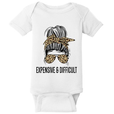 Expensive And Difficult Funny Bougie Bougee Messy Bun Cool Gift Baby Bodysuit