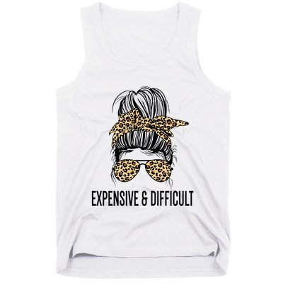 Expensive And Difficult Funny Bougie Bougee Messy Bun Cool Gift Tank Top