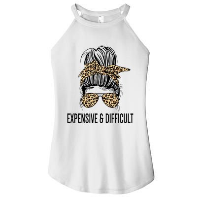 Expensive And Difficult Funny Bougie Bougee Messy Bun Cool Gift Women's Perfect Tri Rocker Tank
