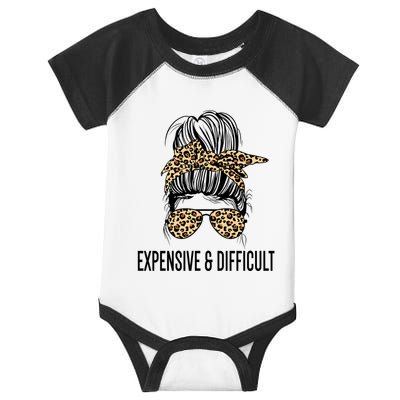 Expensive And Difficult Funny Bougie Bougee Messy Bun Cool Gift Infant Baby Jersey Bodysuit