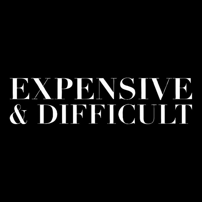 Expensive And Difficult Funny Humor Sarcastic Cool Hoodie