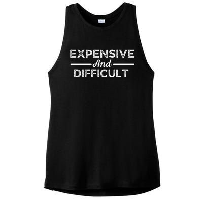 Expensive And Difficult Funny Mom Life Ladies PosiCharge Tri-Blend Wicking Tank