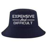 Expensive And Difficult Funny Mom Life Cool Comfort Performance Bucket Hat