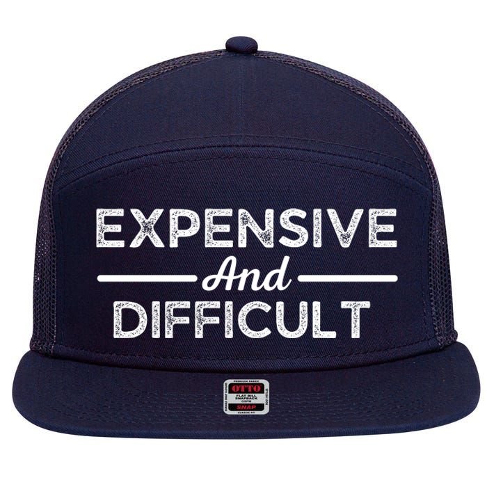 Expensive And Difficult Funny Mom Life 7 Panel Mesh Trucker Snapback Hat