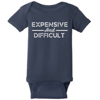 Expensive And Difficult Funny Mom Life Baby Bodysuit