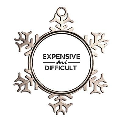 Expensive And Difficult Funny Mom Life Metallic Star Ornament