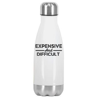 Expensive And Difficult Funny Mom Life Stainless Steel Insulated Water Bottle