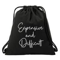 Expensive And Difficult Funny Bougie Bougee Gift Drawstring Bag