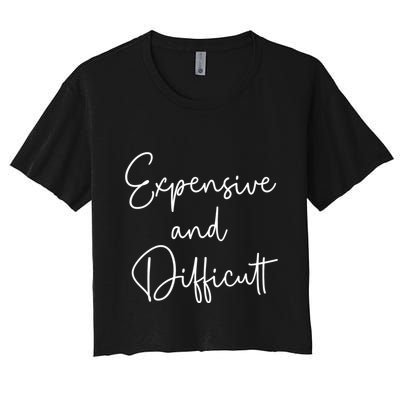 Expensive And Difficult Funny Bougie Bougee Gift Crop Top