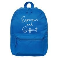 Expensive And Difficult Funny Bougie Bougee Gift 16 in Basic Backpack