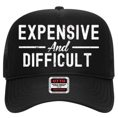 Expensive And Difficult Funny Mom Life High Crown Mesh Back Trucker Hat