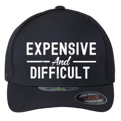 Expensive And Difficult Funny Mom Life Flexfit Unipanel Trucker Cap