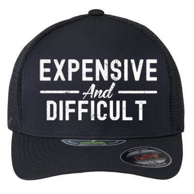 Expensive And Difficult Funny Mom Life Flexfit Unipanel Trucker Cap