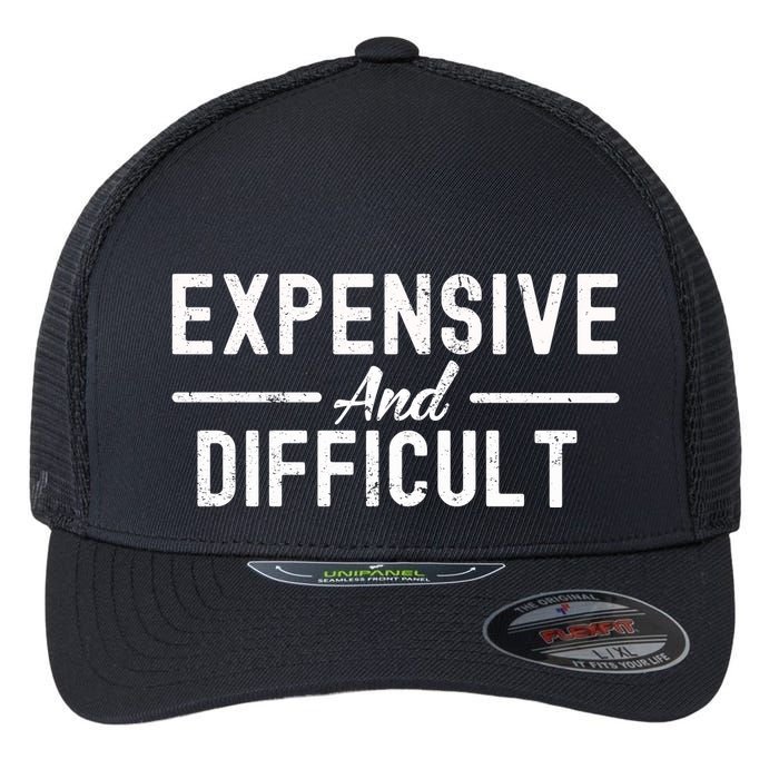 Expensive And Difficult Funny Mom Life Flexfit Unipanel Trucker Cap