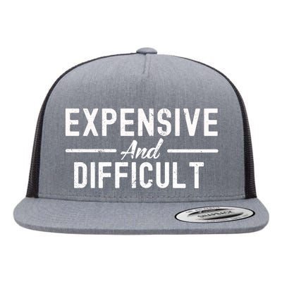 Expensive And Difficult Funny Mom Life Flat Bill Trucker Hat