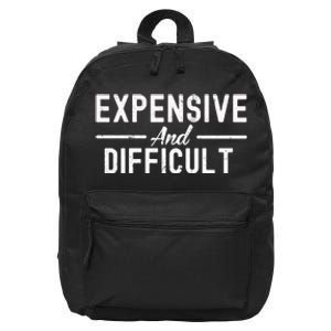 Expensive And Difficult Funny Mom Life 16 in Basic Backpack