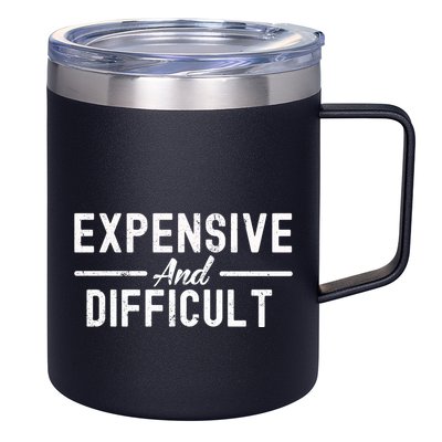 Expensive And Difficult Funny Mom Life 12oz Stainless Steel Coffee Mug