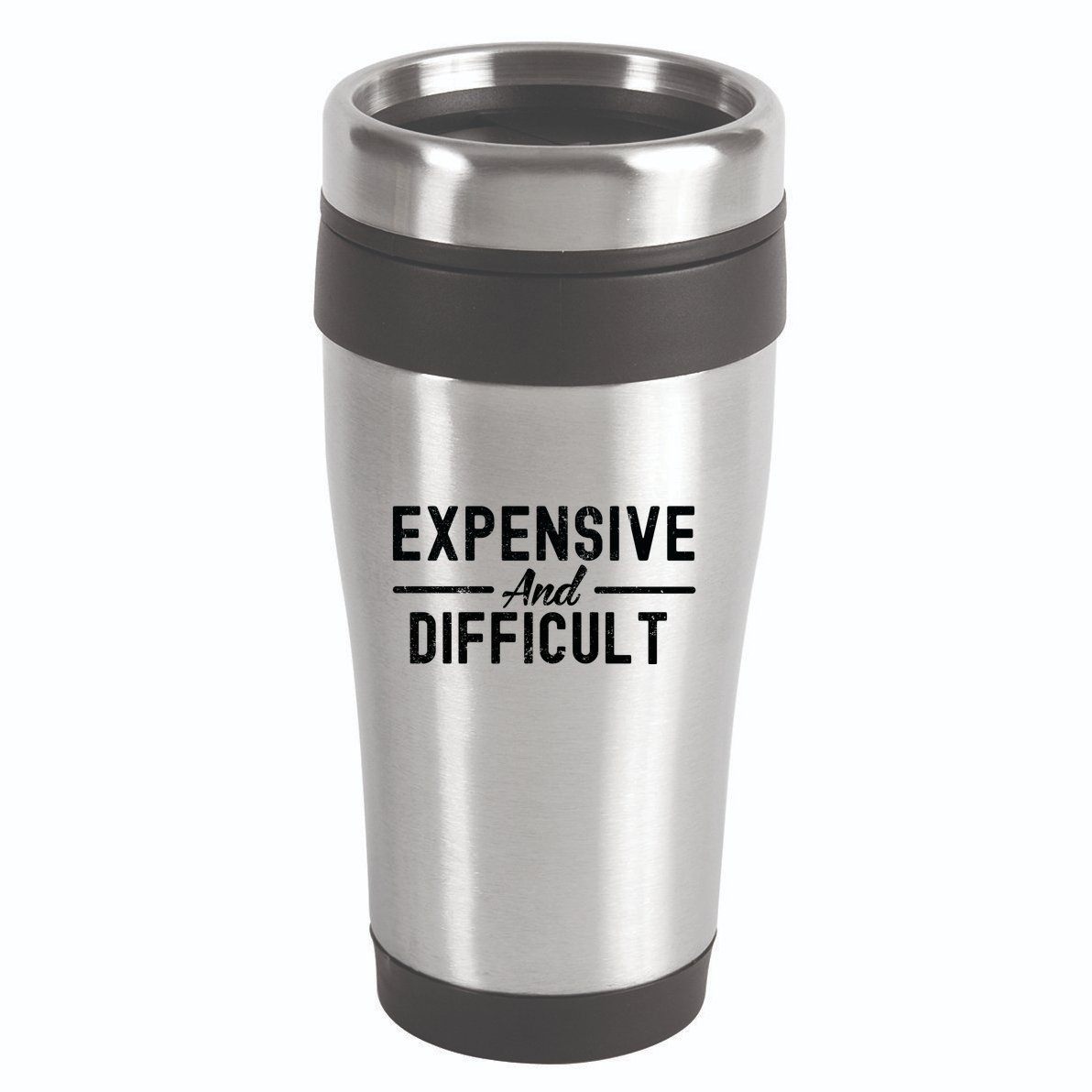 Expensive And Difficult Funny Mom Life 16oz Travel Tumbler