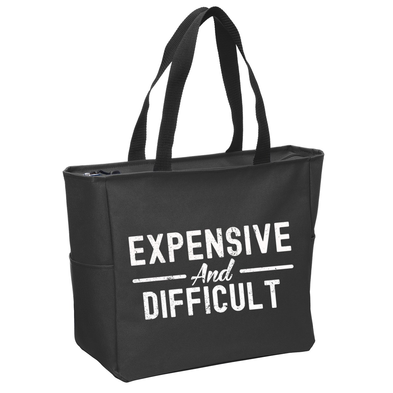 Expensive And Difficult Funny Mom Life Zip Tote Bag