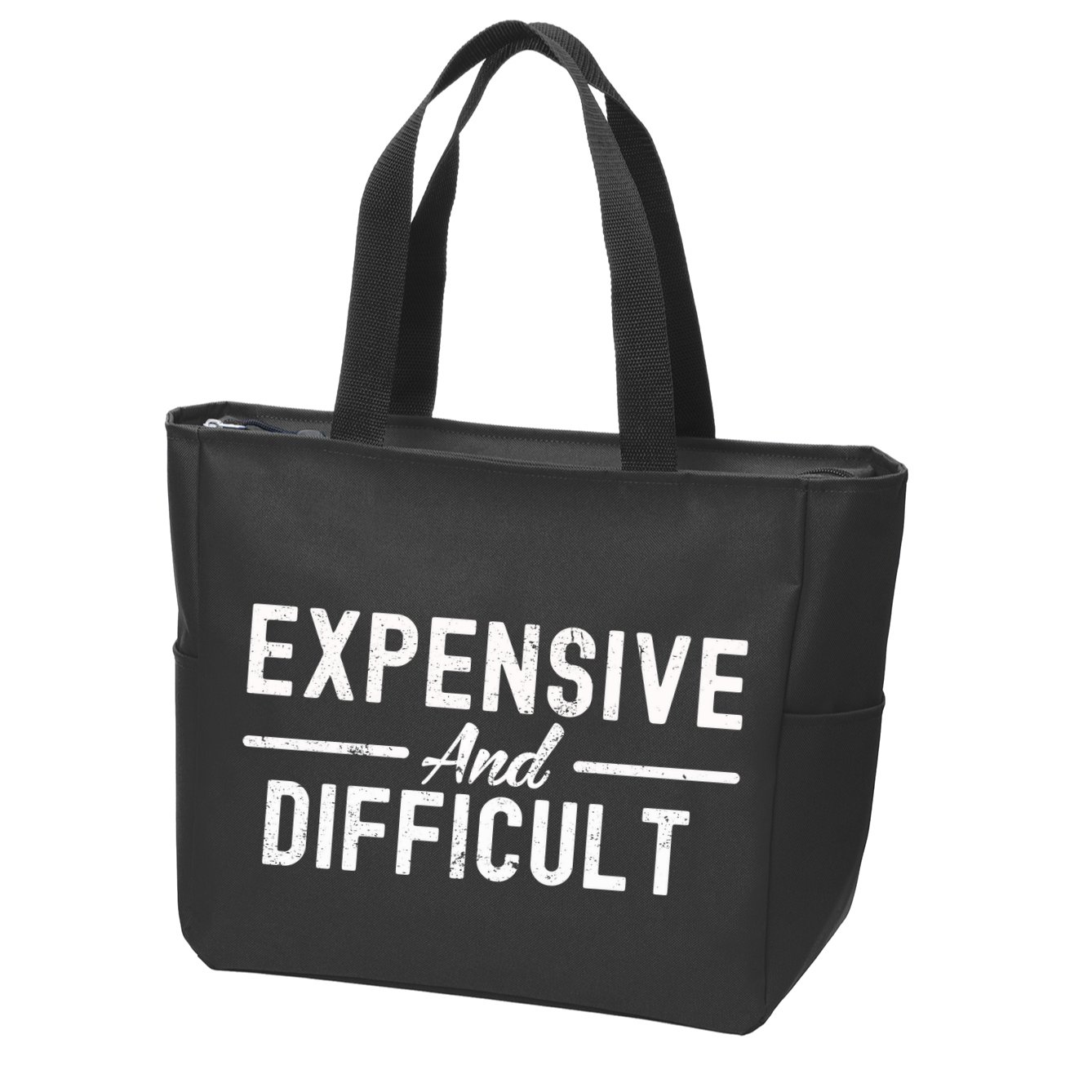 Expensive And Difficult Funny Mom Life Zip Tote Bag