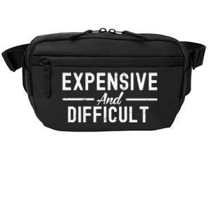 Expensive And Difficult Funny Mom Life Crossbody Pack