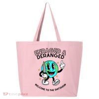 Enraged And Deranged Welcome To The Shit Show 25L Jumbo Tote