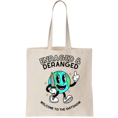 Enraged And Deranged Welcome To The Shit Show Bag