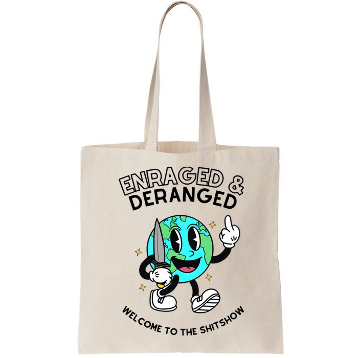 Enraged And Deranged Welcome To The Shit Show Bag