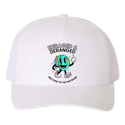 Enraged And Deranged Welcome To The Shit Show Yupoong Adult 5-Panel Trucker Hat