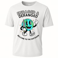 Enraged And Deranged Welcome To The Shit Show Performance Shirt