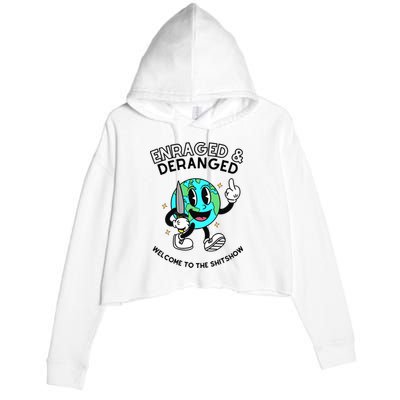 Enraged And Deranged Welcome To The Shit Show Crop Fleece Hoodie