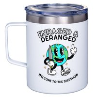 Enraged And Deranged Welcome To The Shit Show 12oz Stainless Steel Coffee Mug