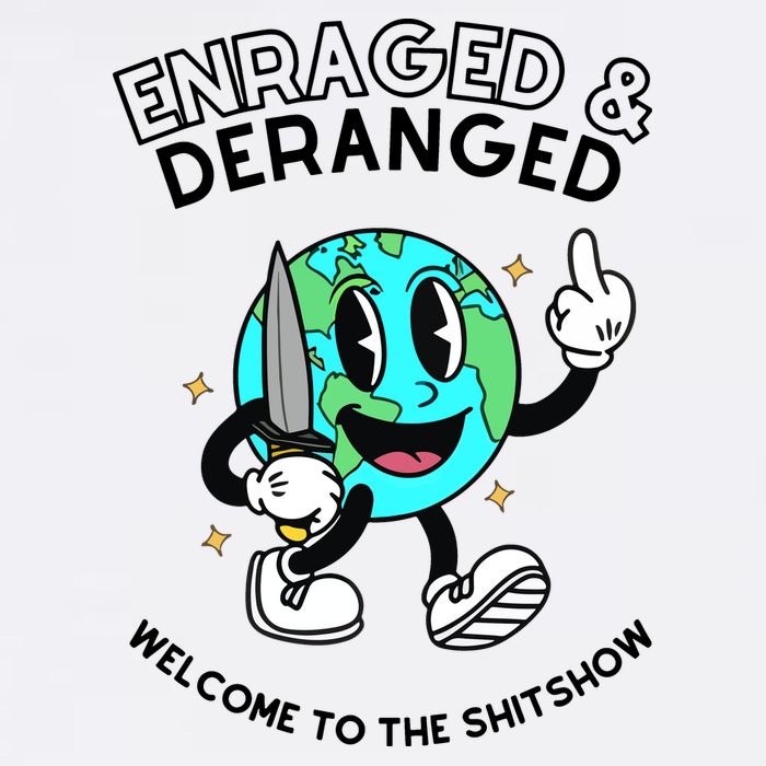 Enraged And Deranged Welcome To The Shit Show Baby Bodysuit
