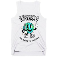 Enraged And Deranged Welcome To The Shit Show Tank Top