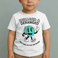 Enraged And Deranged Welcome To The Shit Show Toddler T-Shirt